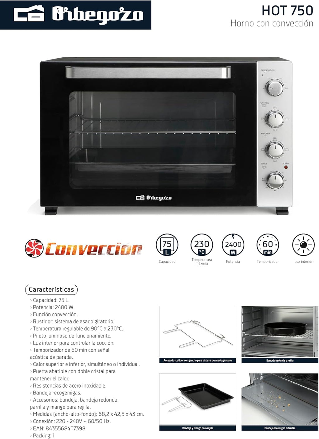 HORNO ORBEGOZO HOT750 CONVECCION INOX NEGRO 70L 2400W RUSTIDOR TEMPORIZADOR LUZ INTERIOR PILOTO LUMINOSO